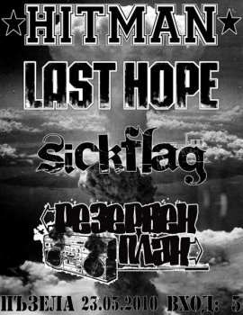 Last hope, Резервен план, S!ckflag 