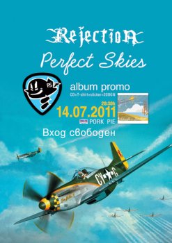 Rejection, Perefct Skies